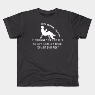 Beer Drinking Wisdom Kids T-Shirt